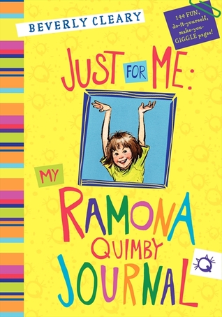 Just for Me : My Ramona Quimby Journal